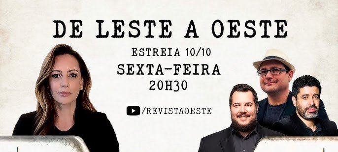Revista Oeste disponibiliza programas de 17 e 10 de outubro de 2025 de “De Leste a Oeste”, com Ana Paula Henkel - Imagem do artigo original